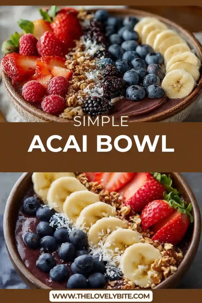 Homemade acai bowl recipe served with granola and fresh fruits, showcasing a thick smoothie texture perfect for breakfast.