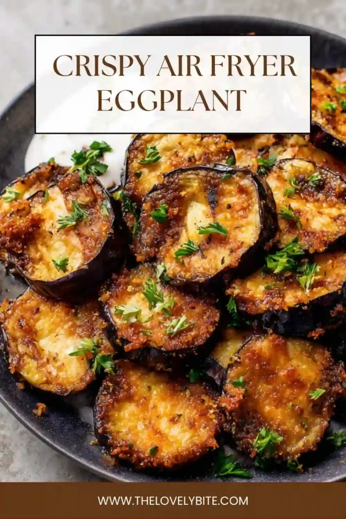 Freshly cooked Crispy Air Fryer Eggplant with herbs and seasoning, perfectly roasted and ready to serve. Ideal for healthy meals and quick sides.