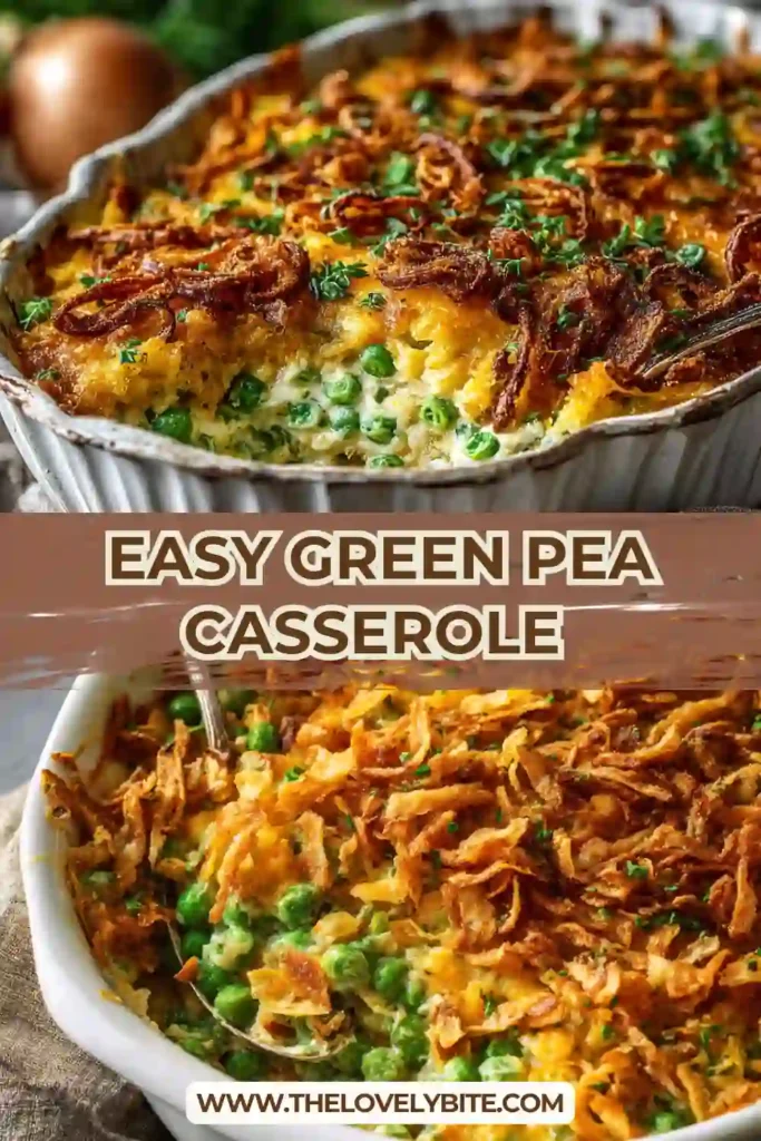Oven-baked Green Pea Casserole with rich creamy sauce and crunchy onions on top.
