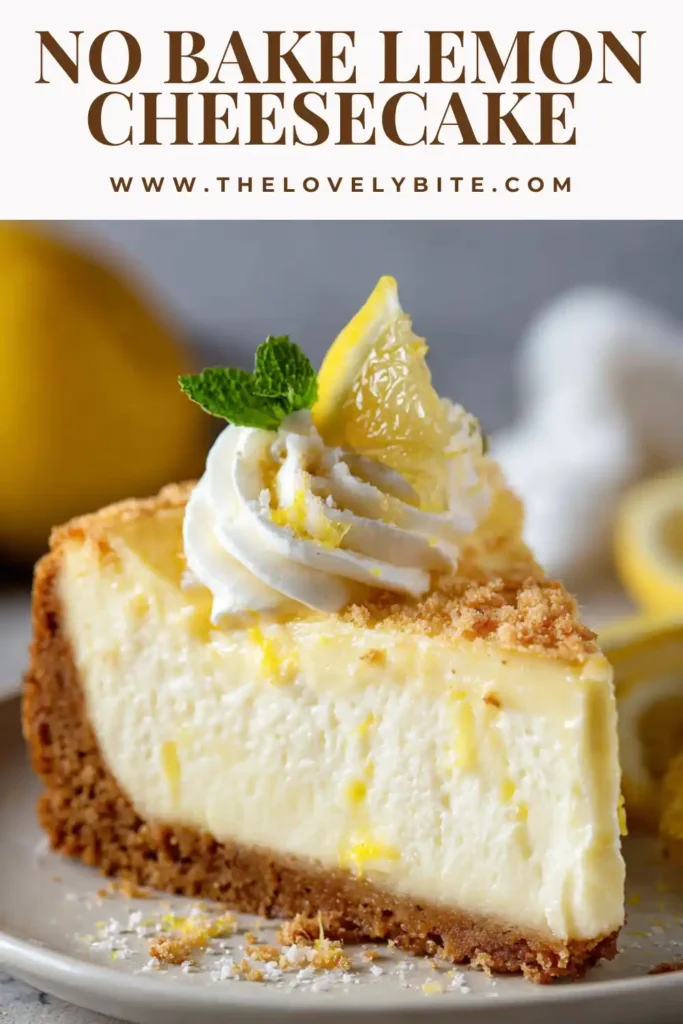 A creamy no bake lemon cheesecake topped with whipped cream and fresh lemon slices, showcasing a smooth and silky texture perfect for summer desserts.