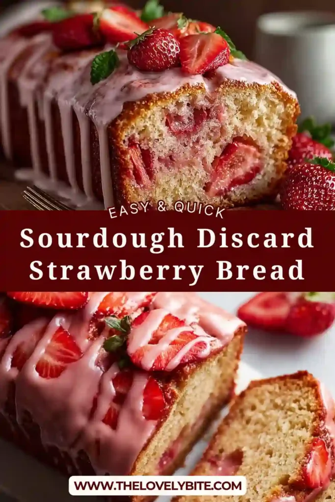 Freshly baked sourdough discard strawberry bread topped with glossy strawberry glaze. The loaf is sliced to reveal a soft, moist crumb filled with juicy strawberries.