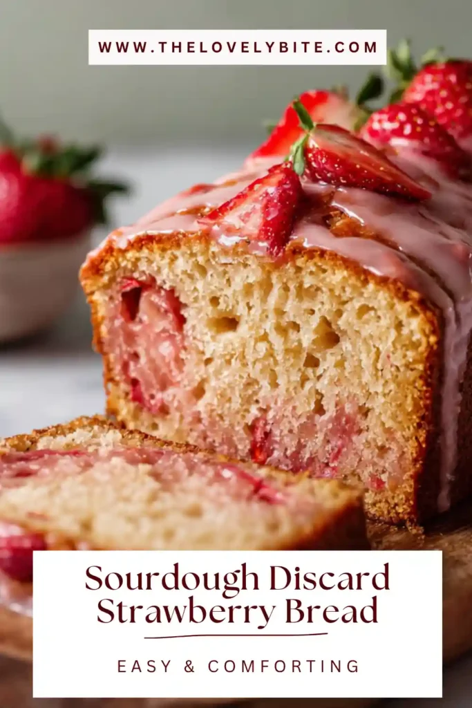 Moist sourdough discard strawberry bread with chunks of fresh strawberries and a sweet pink glaze. Perfect homemade strawberry loaf for breakfast or dessert.