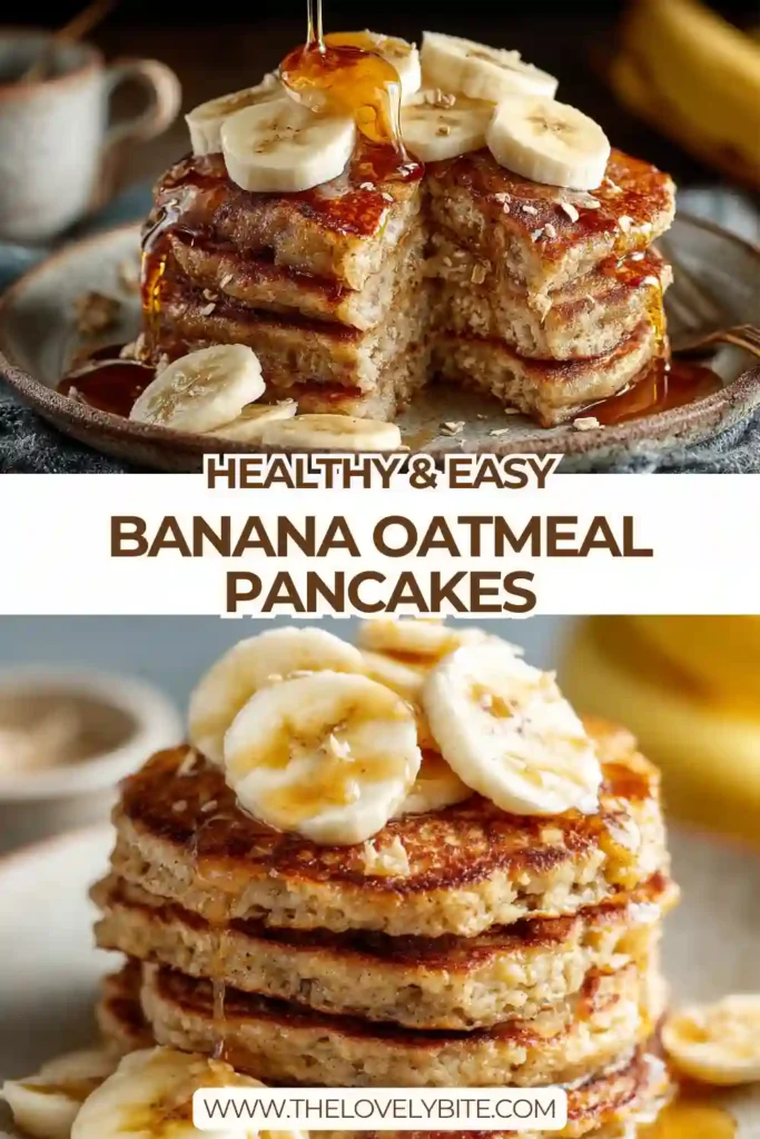 Stack of Healthy Banana Oatmeal Pancakes topped with banana slices and syrup. Fluffy texture and golden brown edges visible.