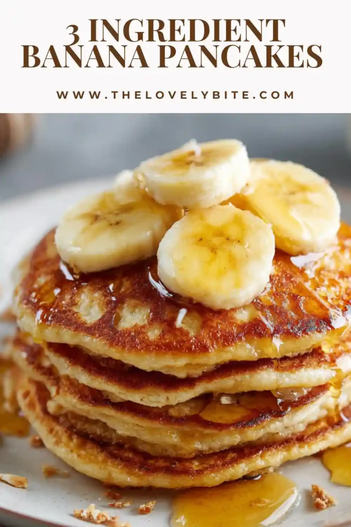 Soft and fluffy 3 ingredient banana pancakes stacked on a plate with fresh banana slices. Perfect easy breakfast recipe.