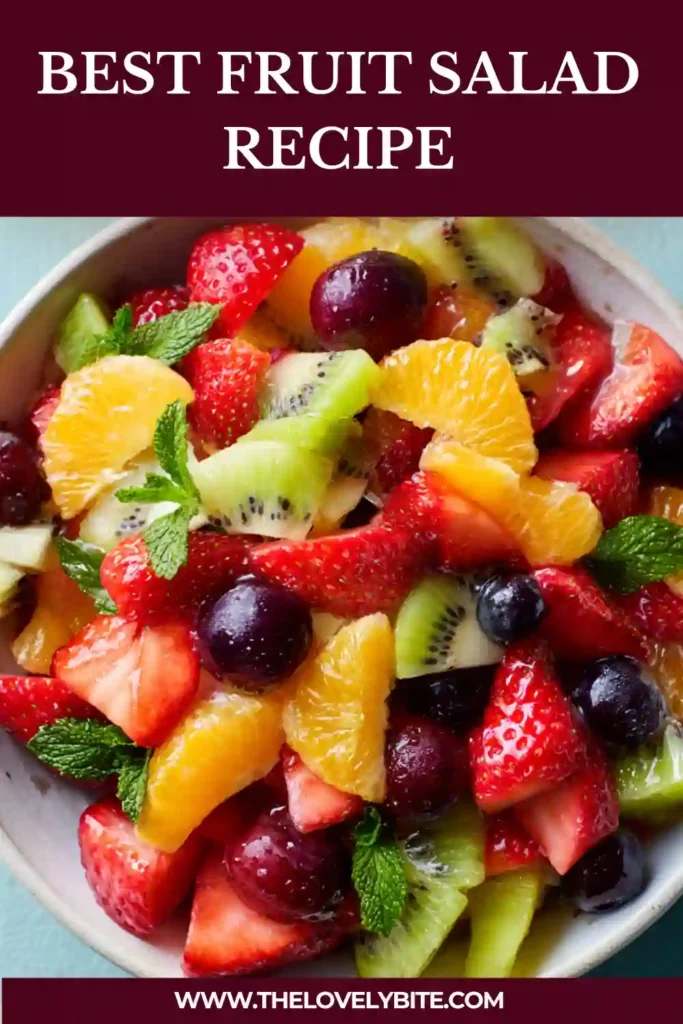 Fresh Best Fruit Salad made with juicy berries, chopped pineapple, kiwi slices, and grapes in a light citrus honey glaze. A healthy and vibrant summer fruit salad recipe.