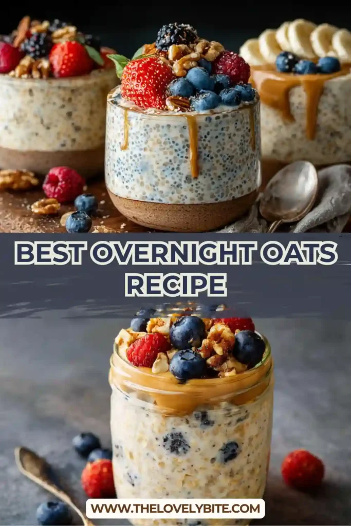 A jar of creamy Best Overnight Oats topped with fresh strawberries, blueberries, and chia seeds. This healthy make-ahead breakfast is rich, filling, and perfect for meal prep.