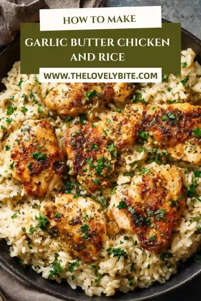 Close-up of Garlic Butter Chicken and Rice with tender chicken thighs and seasoned fluffy rice garnished with parsley. The dish looks warm, buttery, and perfect for weeknight meals.