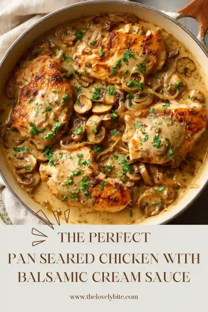 One-pan Pan Seared Chicken with Balsamic Cream Sauce featuring caramelized onions, mushrooms, and creamy parmesan sauce. A comforting low-carb chicken dinner idea.