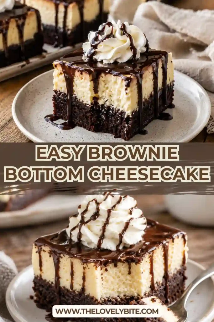 Rich baked Brownie Bottom Cheesecake with a chocolate brownie base, smooth cream cheese filling, whipped cream, and chocolate drizzle on a dessert plate.