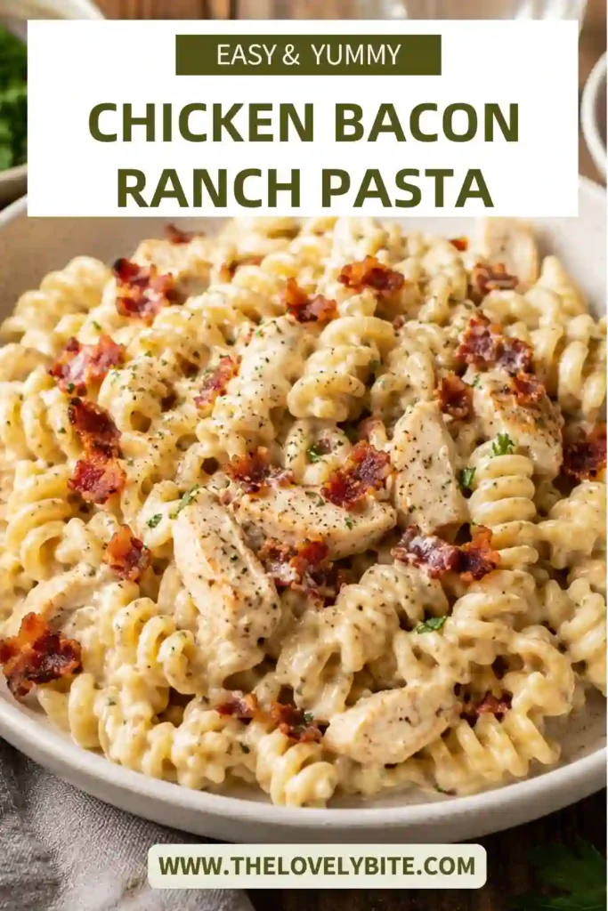 3. Homemade Chicken Bacon Ranch Pasta featuring tender chicken, creamy cheddar sauce, rotini pasta, and ranch seasoning.