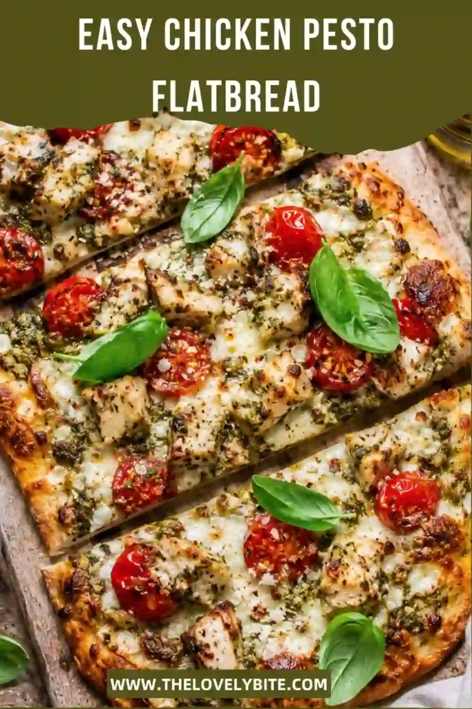 Easy Chicken Pesto Flatbread fresh from the oven with bubbling mozzarella, spinach walnut pesto, tender chicken, and ripe tomatoes. A quick Italian-inspired weeknight meal.