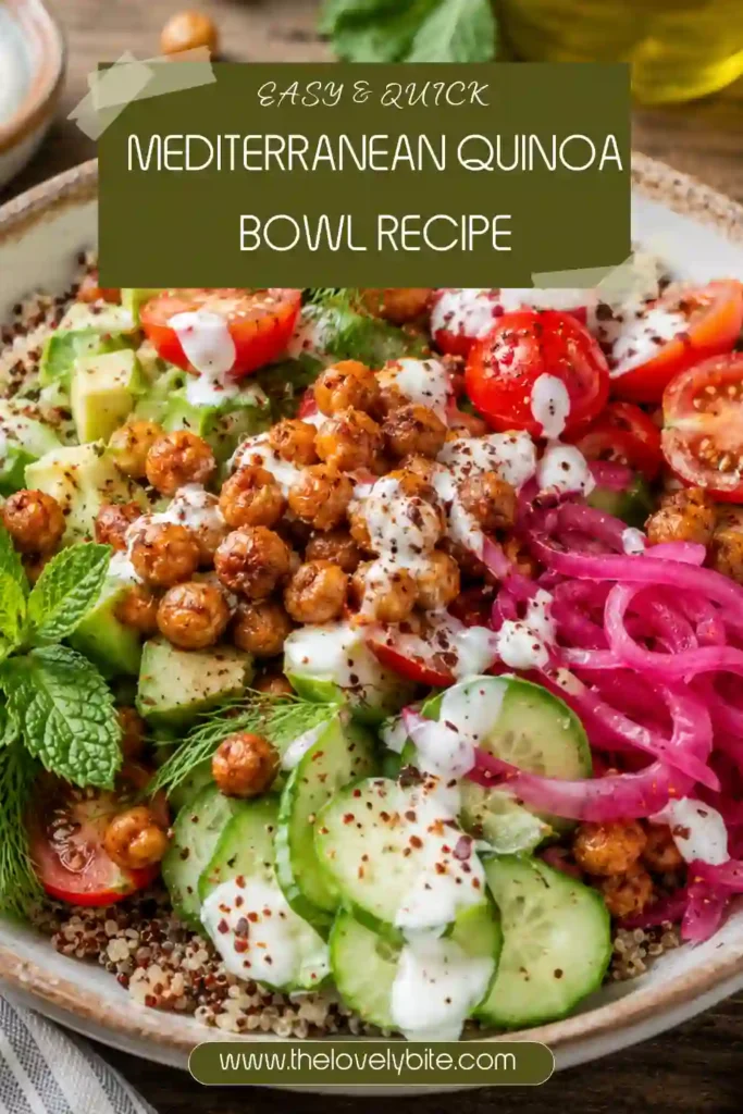 A Mediterranean Quinoa Bowl filled with fluffy quinoa, roasted smoky chickpeas, fresh cucumber slices, cherry tomatoes, creamy avocado, pickled red onions, and garlic yogurt sauce. Fresh herbs add vibrant color and authentic Mediterranean flavor.