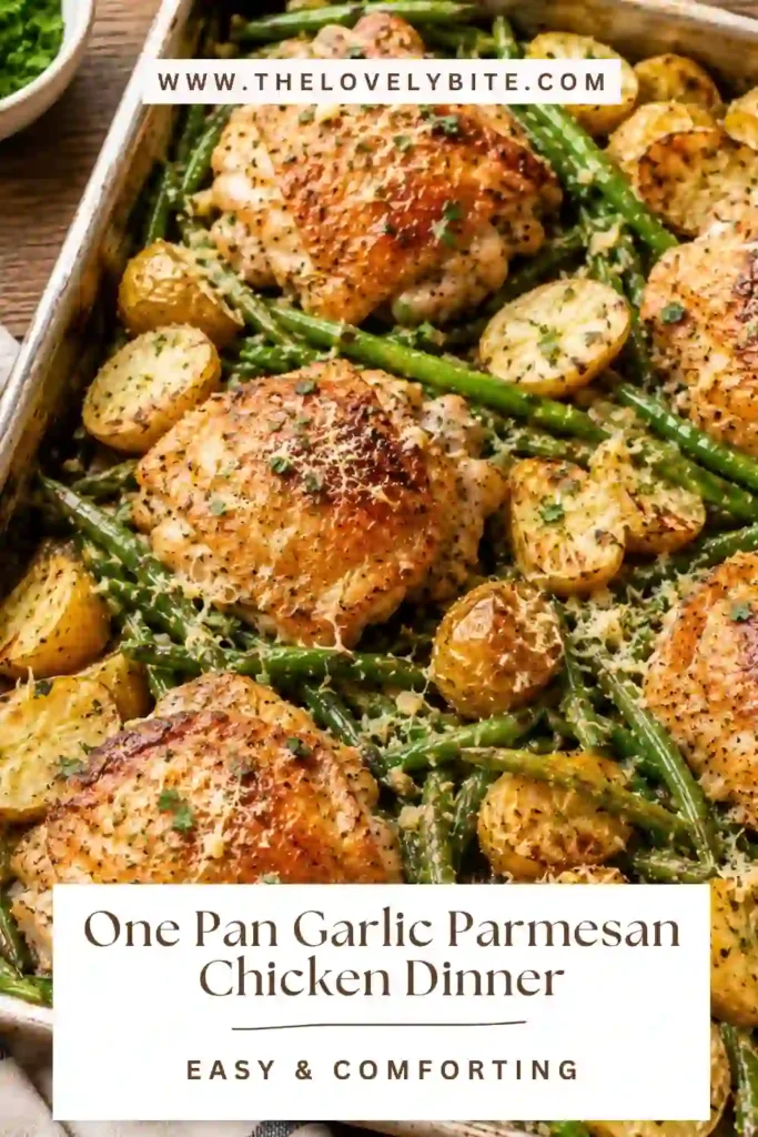 Freshly baked One Pan Garlic Parmesan Chicken Dinner featuring tender vegetables and flavorful chicken in a creamy garlic parmesan sauce. Easy, hearty, and family-friendly.