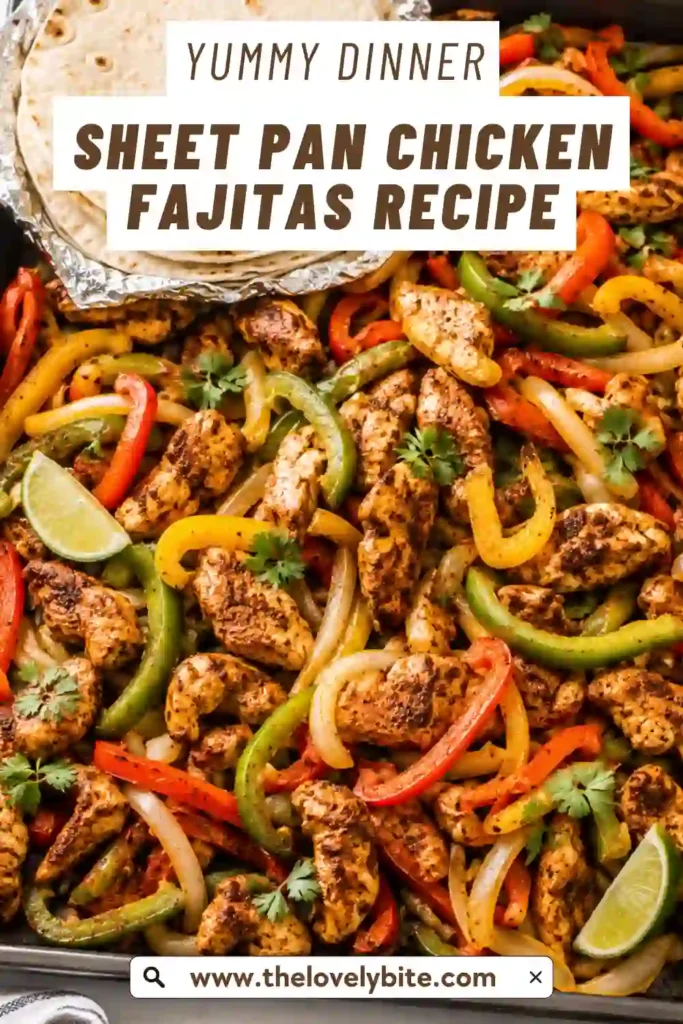 Freshly baked Sheet Pan Chicken Fajitas featuring juicy chicken, roasted peppers, onions, and homemade fajita seasoning. Served with tortillas and classic toppings for a family-friendly meal.