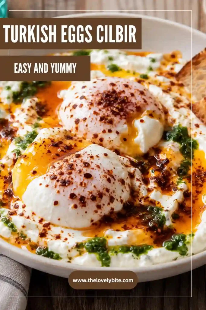 Traditional Turkish Eggs (Cilbir) with poached eggs, garlic yogurt, Aleppo butter, and toasted artisan bread arranged on a rustic breakfast table.