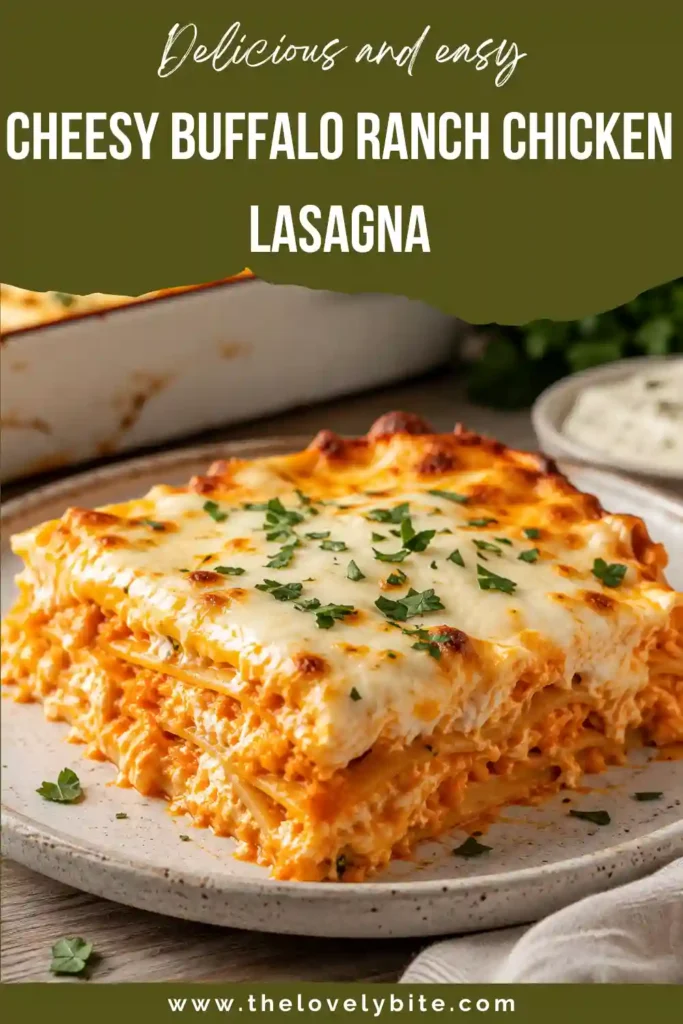 Creamy buffalo ranch chicken lasagna served warm with melted cheese and chopped green onions. The pasta layers are filled with shredded chicken and tangy buffalo ranch sauce.