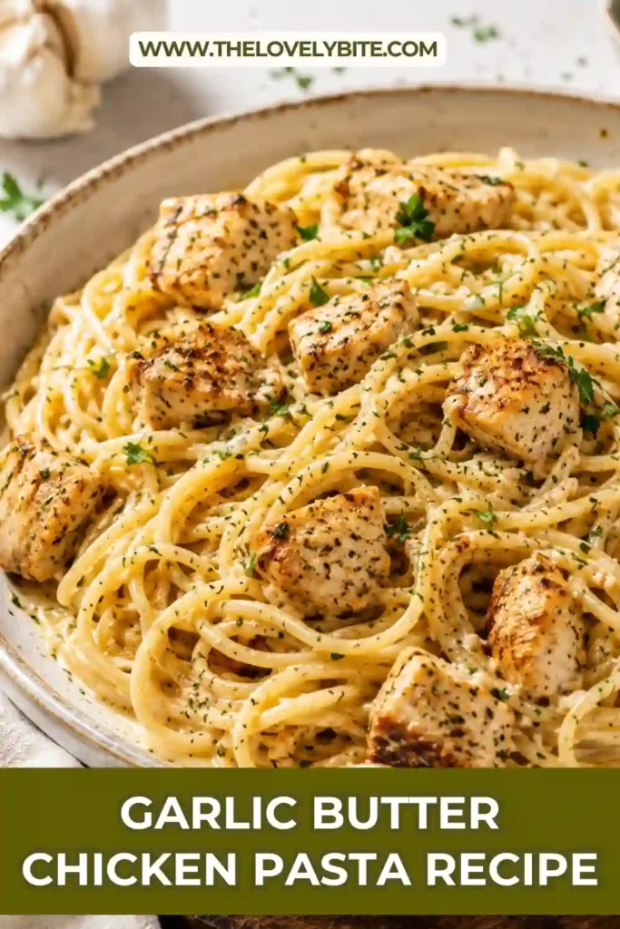 Creamy Garlic Butter Chicken Pasta served warm with Parmesan, parsley, and black pepper. This easy one pot chicken pasta is rich, comforting, and perfect for family dinners.