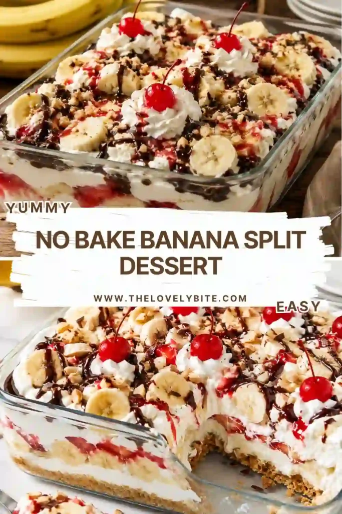 A slice of No Bake Banana Split Dessert featuring layers of graham cracker crust, creamy cheesecake filling, fresh bananas, strawberries, pineapple, whipped topping, chocolate syrup, walnuts, and cherries. This refreshing layered fruit dessert is perfect for summer.