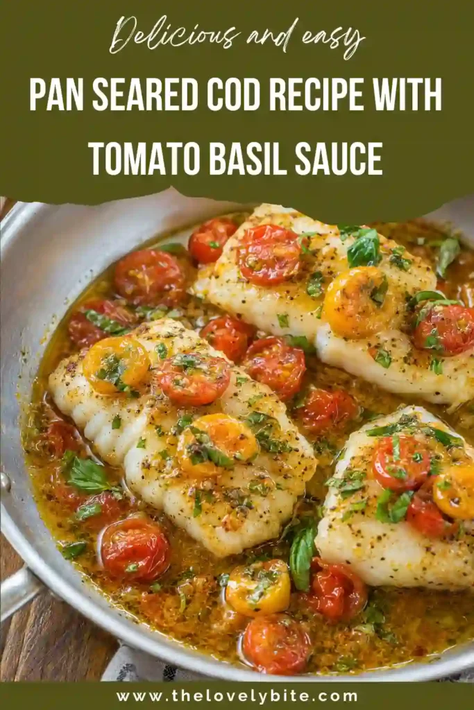Mediterranean cod recipe with golden pan-seared white fish, blistered cherry tomatoes, fresh basil, garlic, and lemon sauce. The colorful tomato basil cod is served warm from the skillet.
