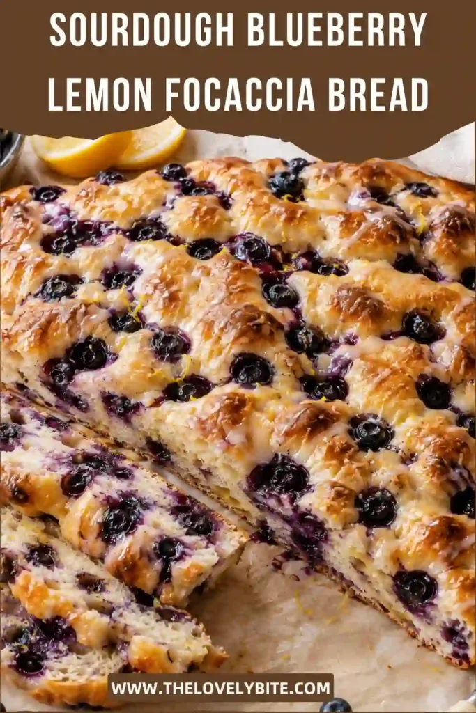Sourdough Blueberry Lemon Focaccia Bread topped with juicy baked blueberries and a sweet lemon glaze. The golden focaccia has a soft, airy sourdough crumb with bright citrus flavor.