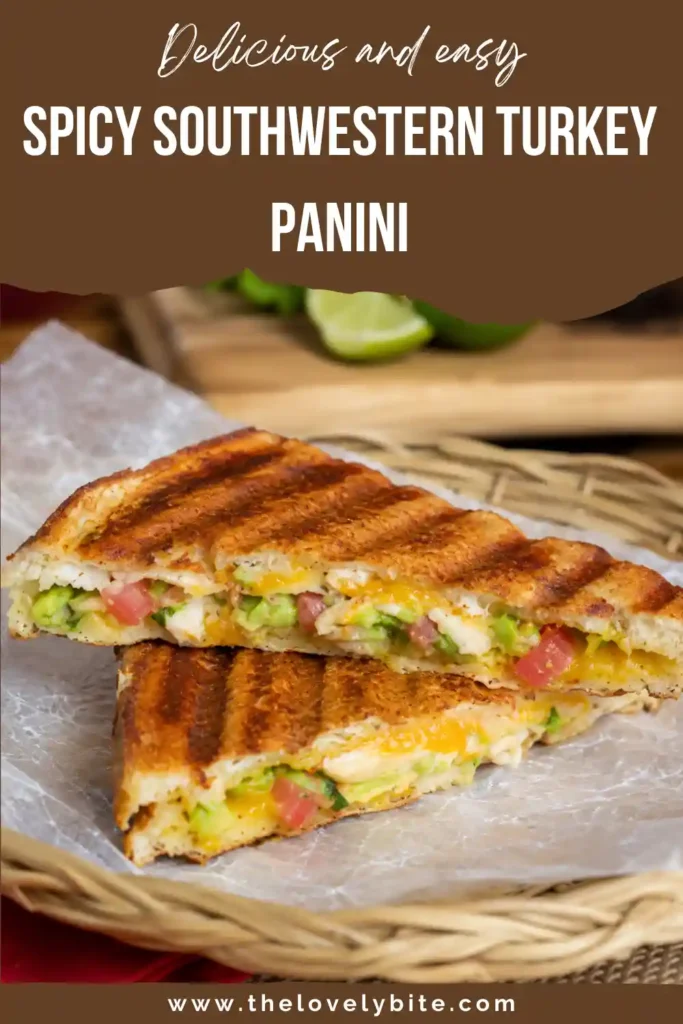 Spicy Southwestern Turkey Panini made with sourdough bread, roasted turkey, Colby Jack cheese, avocado, tomato, cilantro, and spicy mustard. The sandwich is toasted until crisp on the outside and warm and melty inside.
