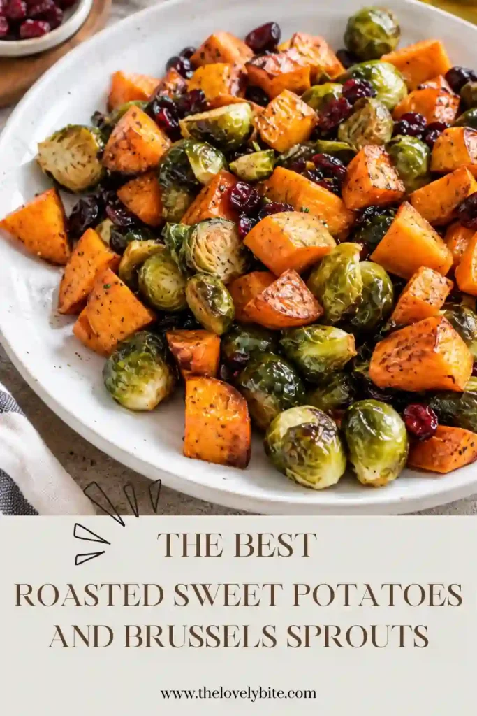 Brussels sprouts with cranberries and cubed roasted sweet potatoes coated in maple syrup and balsamic vinegar. A colorful holiday vegetable side dish with sweet and savory flavors.