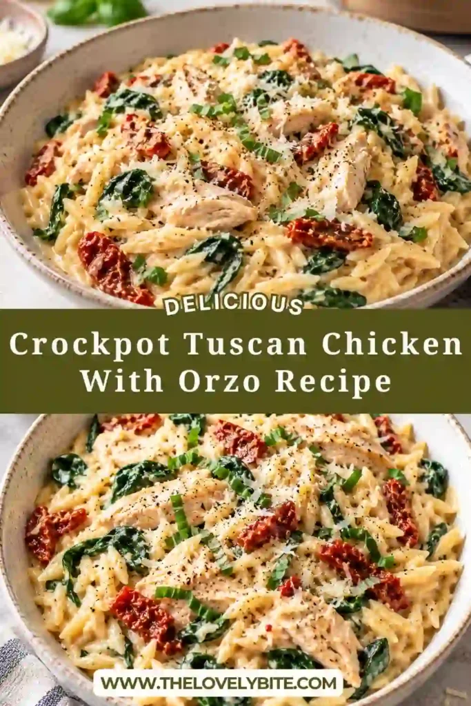 Creamy slow cooker Tuscan chicken with tender orzo, sun-dried tomatoes, baby spinach, and Parmesan cheese. The creamy chicken orzo is finished with fresh basil.